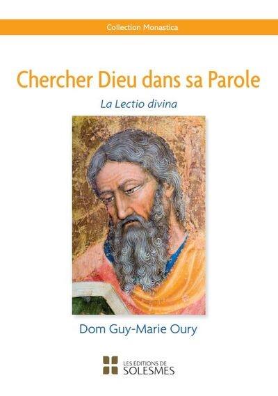 Chercher Dieu dans sa parole : la lectio divina