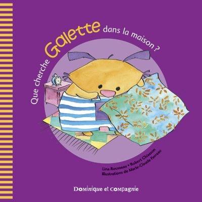 Que cherche Galette dans la maison ?