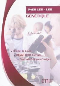 Génétique, PAES UE2-UE8 : rappel de cours, QCM et QROC corrigés, sujets de concours corrigés