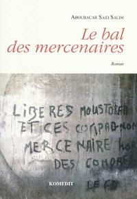 Le bal des mercenaires