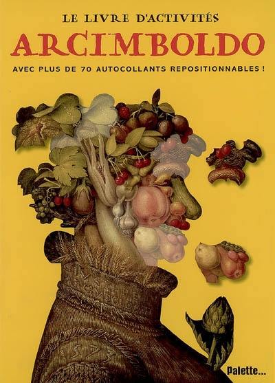 Arcimboldo : avec plus de 70 autocollants repositionnable !