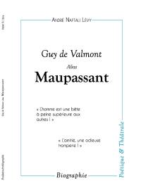 Guy de Maupassant. Gui da Mépès : 5 août 1850 à Fécamp, 6 juillet 1893 à Paris