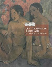 Le nu de Gauguin à Bonnard : Eve, icône de la modernité ?