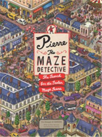 Pierre the Maze Detective : The Search for the Stolen Maze Stone