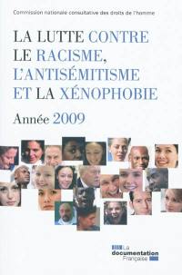 La lutte contre le racisme, l'antisémitisme et la xénophobie : année 2009