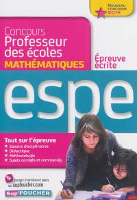 Concours professeur des écoles : épreuve écrite de mathématiques : ESPE, nouveau concours 2014