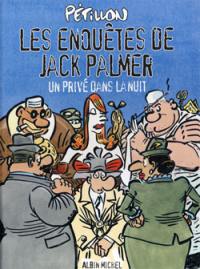 Les enquêtes de Jack Palmer. Vol. 4. Un privé dans la nuit