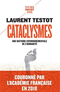 Cataclysmes : une histoire environnementale de l'humanité