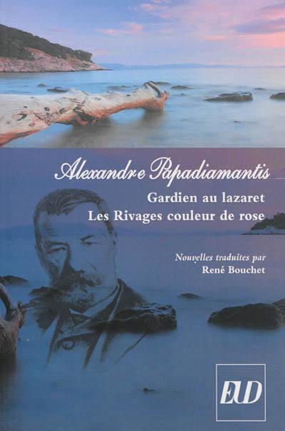 Gardien au Lazaret. Les rivages couleur de rose