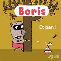 Boris. Et pan !