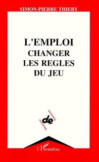 L'emploi : changer les règles du jeu