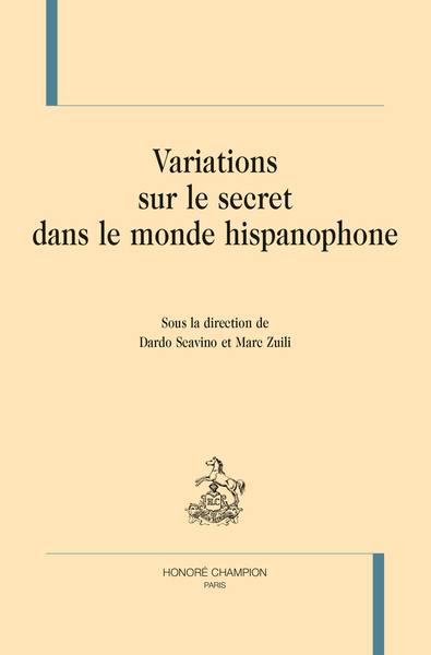 Variations sur le secret dans le monde hispanophone