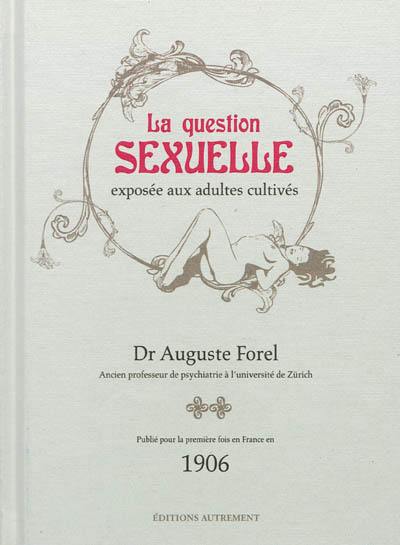 La question sexuelle exposée aux adultes cultivés