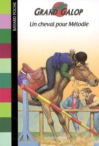 Grand Galop. Un cheval pour Mélodie