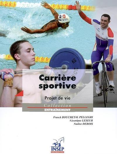 Carrière sportive : projet de vie