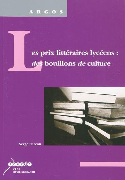 Les prix littéraires lycéens : des bouillons de cutlure