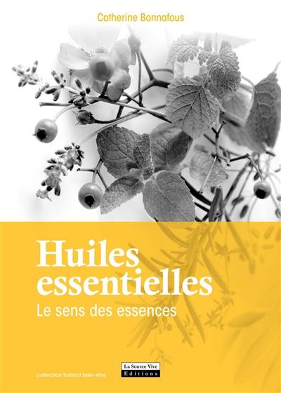 Huiles essentielles : le sens des essences