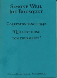 Correspondance 1942 : quel est donc ton tourment ?