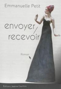 Envoyer, recevoir