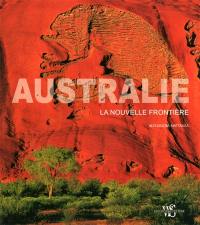 Australie : la nouvelle frontière