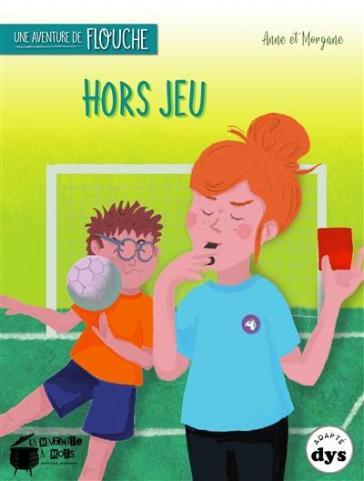 Une aventure de Flouche. Hors jeu