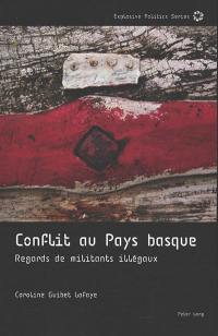 Conflit au Pays basque : regards de militants illégaux