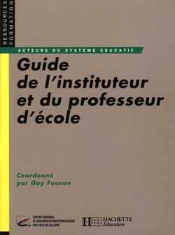 Guide de l'instituteur et du professeur d'école