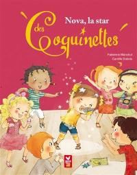 Les coquinettes. Vol. 1. Nova, la star des coquinettes