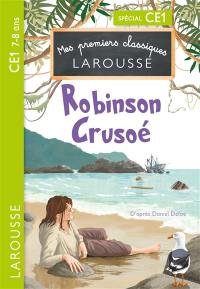 Robinson Crusoé : spécial CE1, 7-8 ans