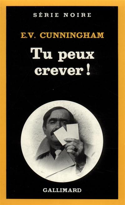 Tu peux crever !