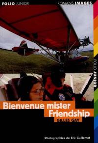 Bienvenue Mister Friendship