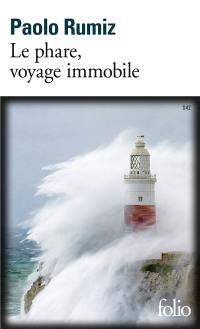 Le phare, voyage immobile