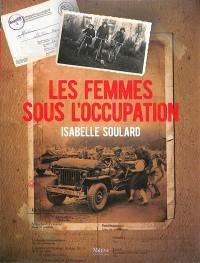 Les femmes sous l'Occupation