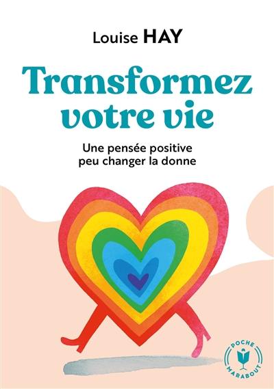 Transformez votre vie : une pensée positive peut changer la donne