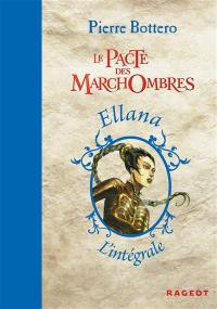 Le pacte des Marchombres : l'intégrale