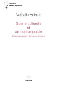 Guerre culturelle et art contemporain : une comparaison franco-américaine