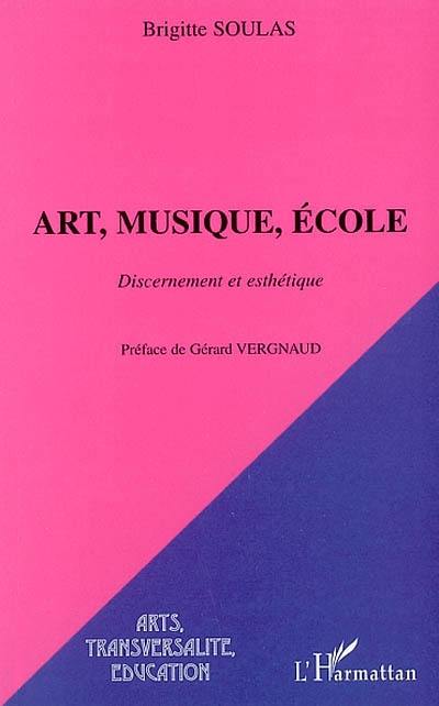 Art, musique, école : discernement et esthétique