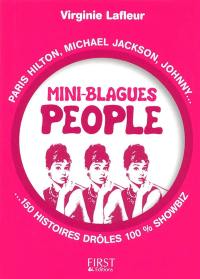 Mini-blagues people : Paris Hilton, Michael Jackson, Johnny... 150 histoires drôles 100% showbiz