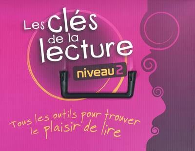 Les clés de la lecture : niveau 2