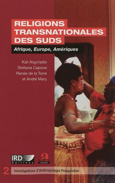 Religions transnationales des Suds : Afrique, Europe, Amériques