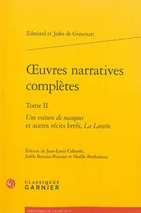 Oeuvres narratives complètes. Vol. 2