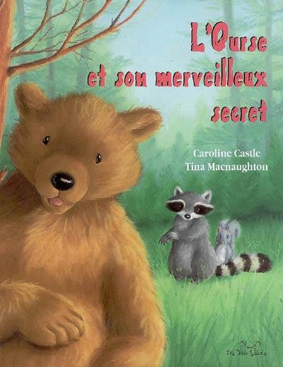 L'ourse et son merveilleux secret