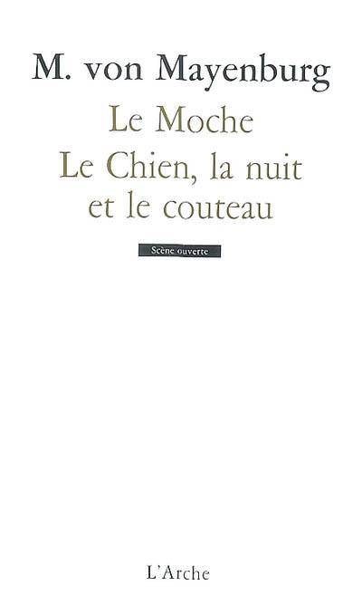 Le moche. Le chien, la nuit et le couteau