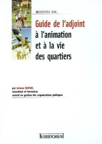 Guide de l'adjoint à l'animation et à la vie des quartiers