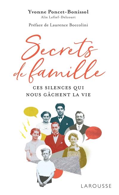 Secrets de famille : ces silences qui nous gâchent la vie