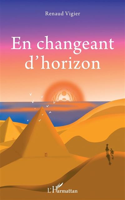 En changeant d'horizon