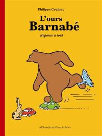 L'ours Barnabé. Réponse à tout