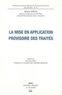 La mise en application provisoire des traités