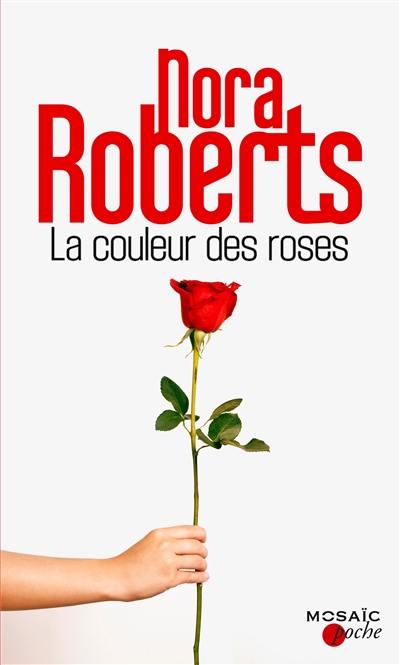 La couleur des roses