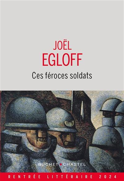 Ces féroces soldats